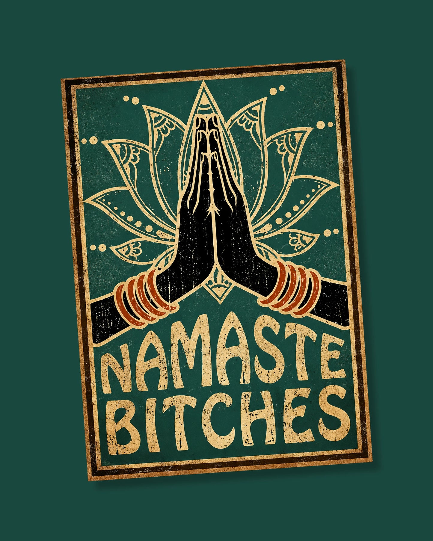 Namaste Bitches Poster