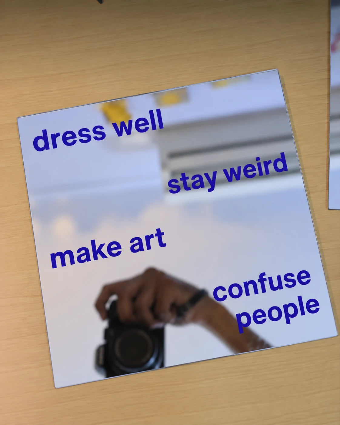 Dress Well, Stay Weird Mirror